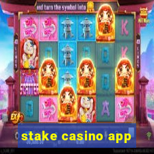 stake casino app