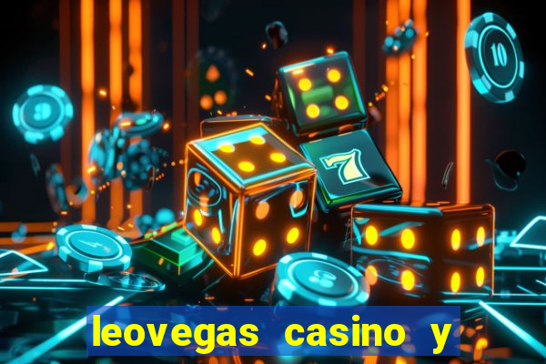 leovegas casino y slots online