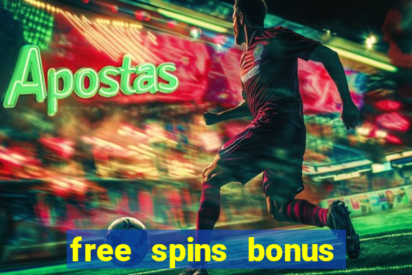 free spins bonus no deposit casino