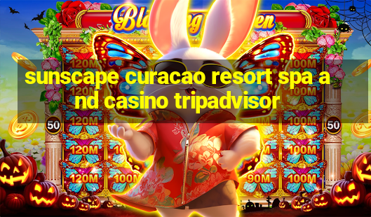 sunscape curacao resort spa and casino tripadvisor