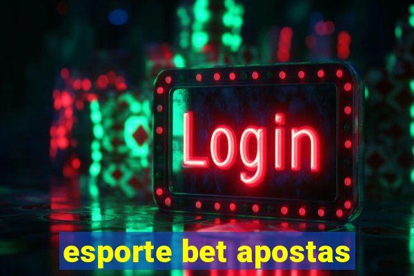 esporte bet apostas