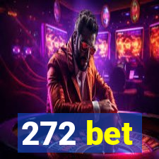 272 bet