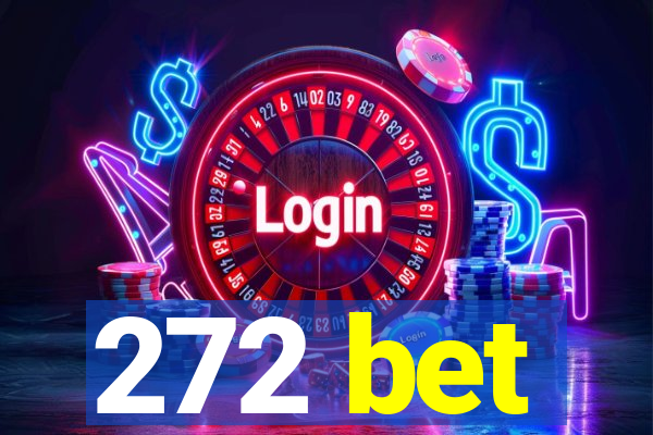 272 bet