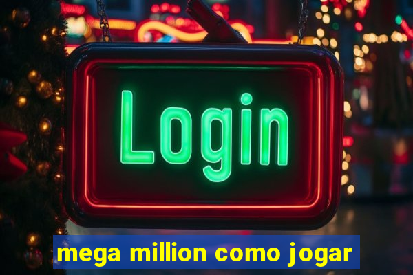 mega million como jogar