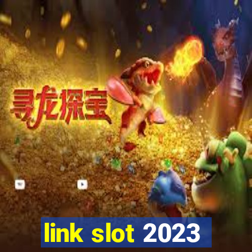 link slot 2023