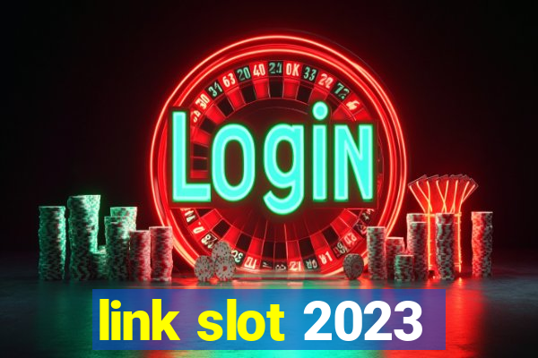 link slot 2023