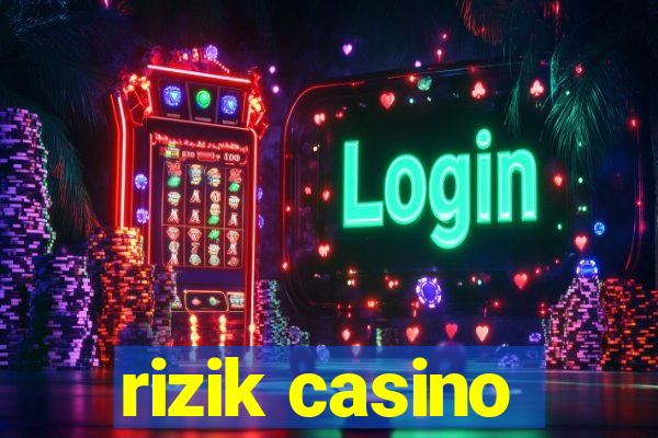 rizik casino