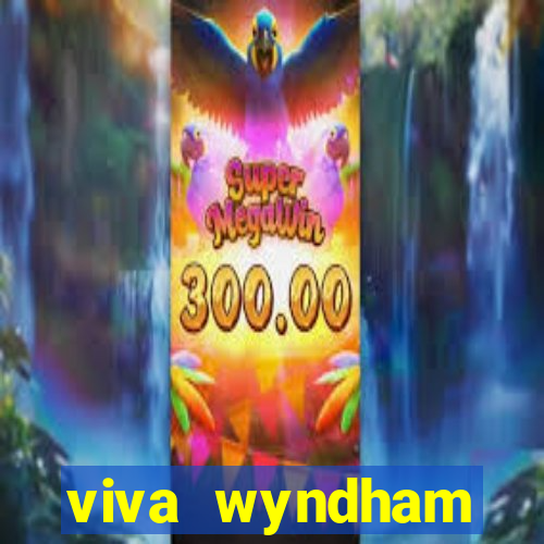 viva wyndham fortuna resort