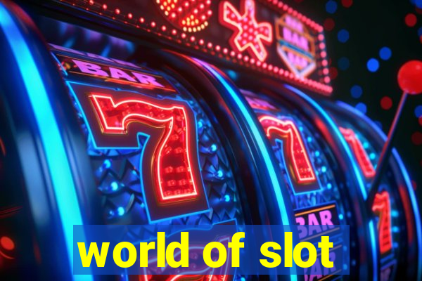 world of slot