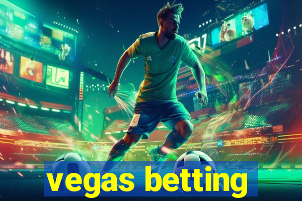 vegas betting