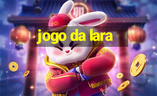 jogo da lara