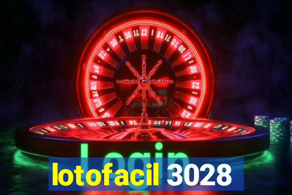 lotofacil 3028