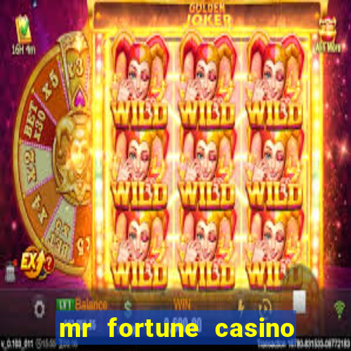 mr fortune casino paga mesmo