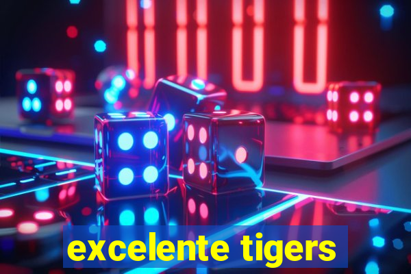 excelente tigers