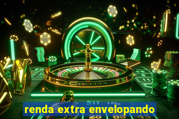 renda extra envelopando