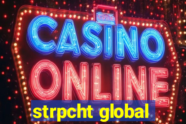 strpcht global