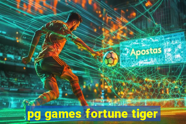 pg games fortune tiger