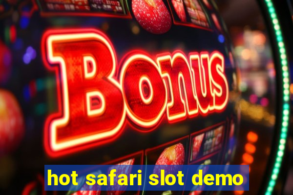 hot safari slot demo