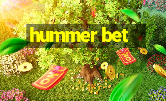 hummer bet