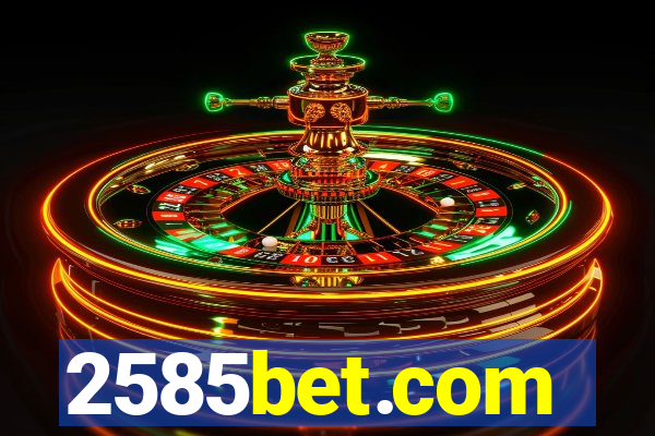 2585bet.com