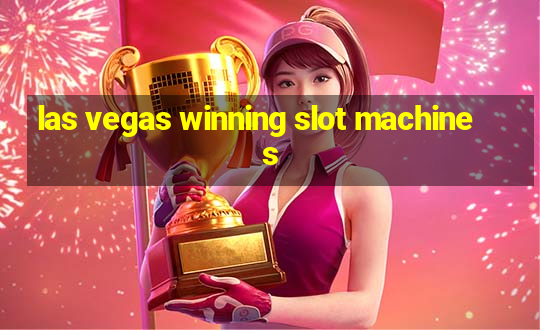 las vegas winning slot machines