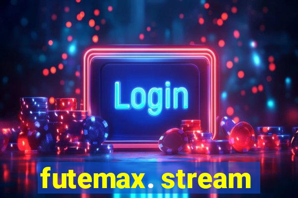 futemax. stream