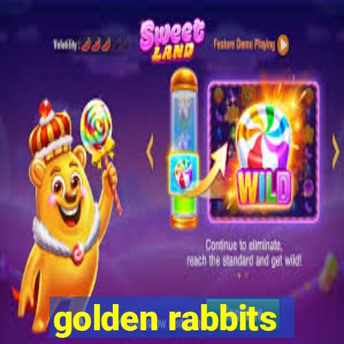 golden rabbits