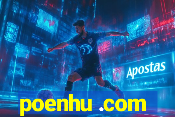 poenhu .com