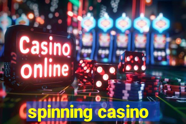 spinning casino