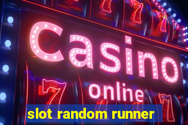 slot random runner