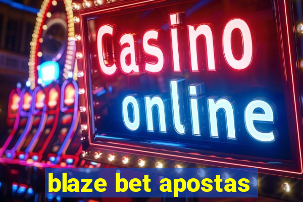 blaze bet apostas