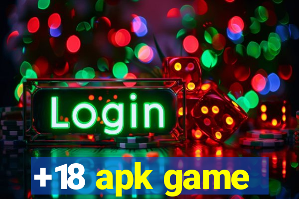 +18 apk game