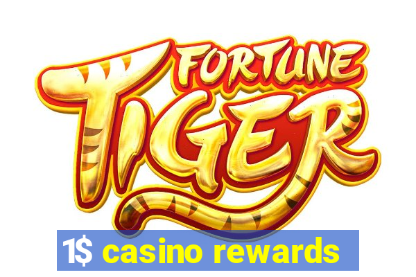 1$ casino rewards