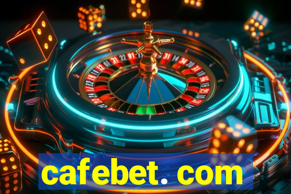 cafebet. com