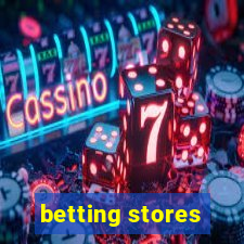 betting stores