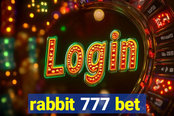 rabbit 777 bet