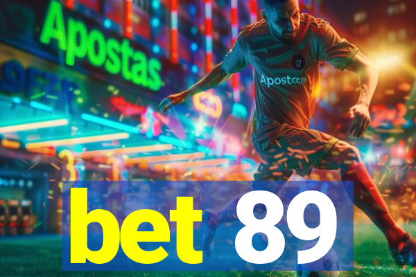 bet 89