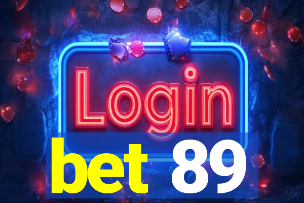 bet 89