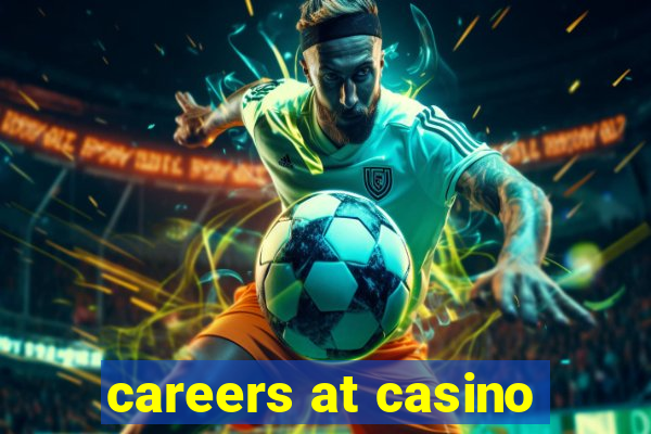 careers at casino