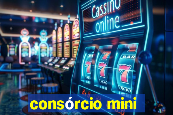 consórcio mini