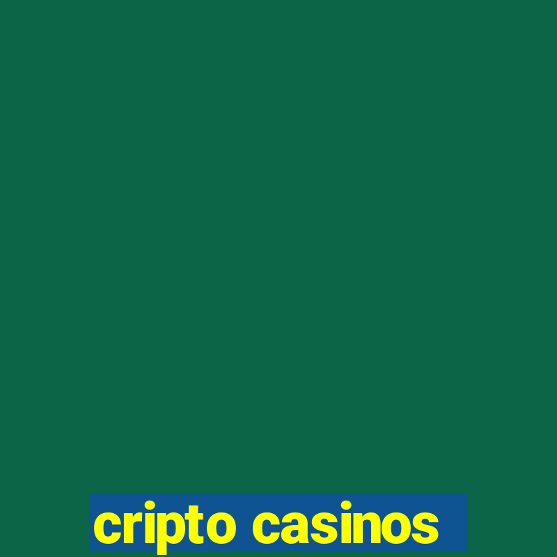 cripto casinos