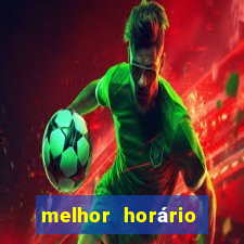 melhor horário para jogar fortune tiger hoje 2024 noite