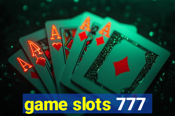 game slots 777