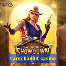 1 arm bandit casino