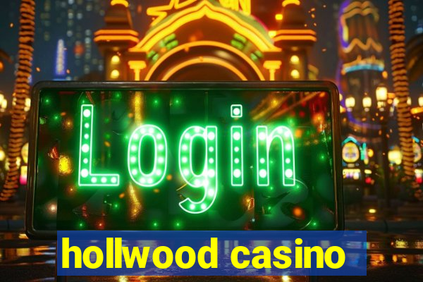 hollwood casino