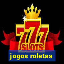 jogos roletas