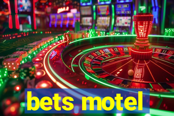 bets motel