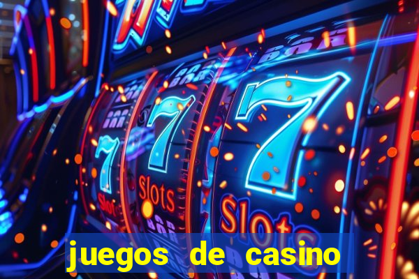 juegos de casino jugar gratis