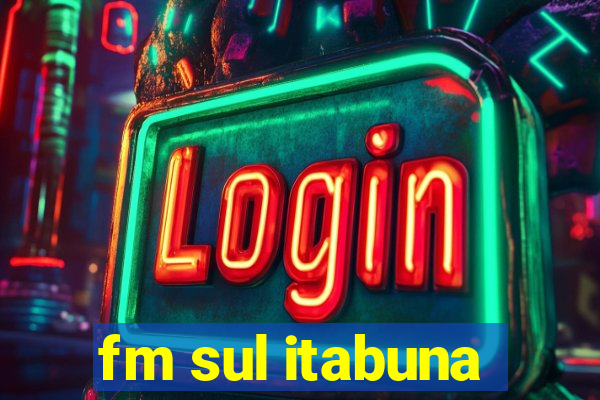 fm sul itabuna