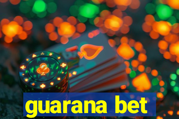 guarana bet